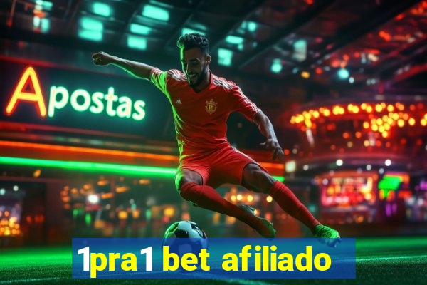 1pra1 bet afiliado